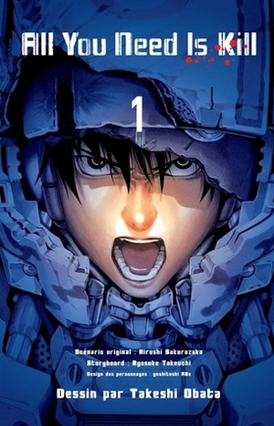 All You Need is Kill, Tome 1 by Takeshi Obata, Ryōsuke Takeuchi, Hiroshi Sakurazaka