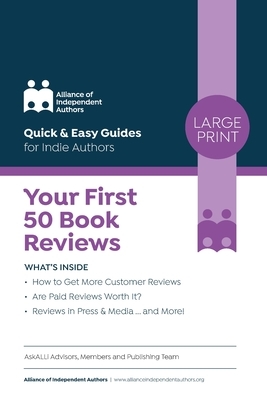 Your First 50 Book Reviews: Quick & Easy Guides for Indie Authors by Orna Ross