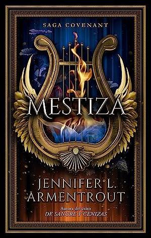 Mestiza: Primera entrega de la saga Covenant, de la autora best seller de De sangre y cenizas by Marta Carrascosa Cano, Jennifer L. Armentrout