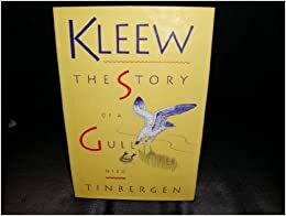 Kleew: The Story of a Gull by Nikolaas Tinbergen