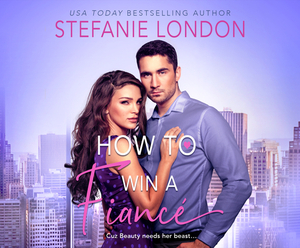 How to Win a Fiancé by Stefanie London