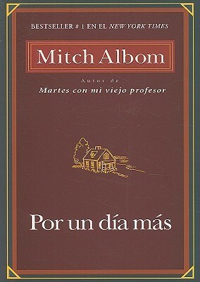Por Un Dia Mas by Mitch Albom