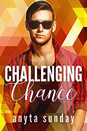 Challenging Chance by Anyta Sunday