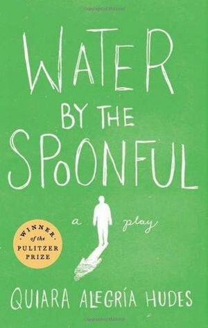 Water by the Spoonful by Quiara Alegría Hudes