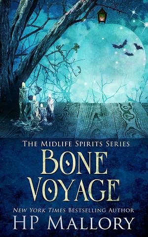 Bone Voyage by H.P. Mallory