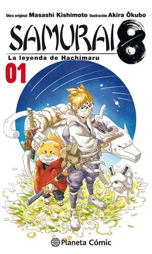 Samurai 8: La Leyenda de Hachimaru 1 by Akira Okubo, Masashi Kishimoto