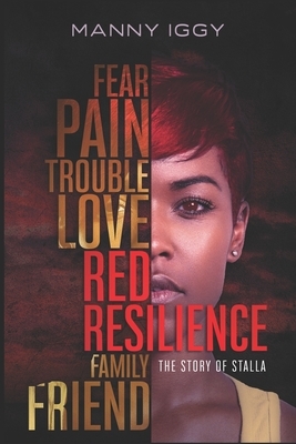 Red Resilience: The Story of Stalla by Manny Iggy