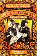 There's Something Happening Here: The Story of Buffalo Springfield : for what It's Worth by John Einarson, Richie Furay