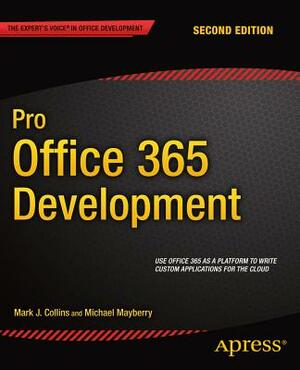 Pro Office 365 Development by Mark Collins, Michael Mayberry