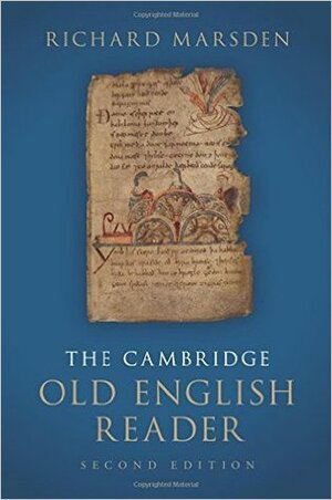 The Cambridge Old English Reader by Richard Marsden