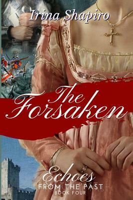 The Forsaken by Irina Shapiro