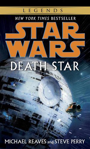 Death Star by Steve Perry, Michael Reaves