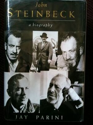 John Steinbeck: A Biography by Jay Parini
