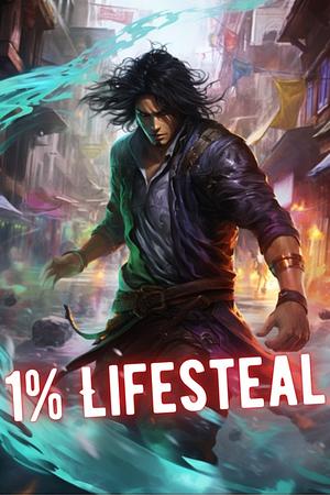 1% Lifesteal  by Robert Blaise