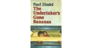 The Undertaker's Gone Bananas by Paul Zindel