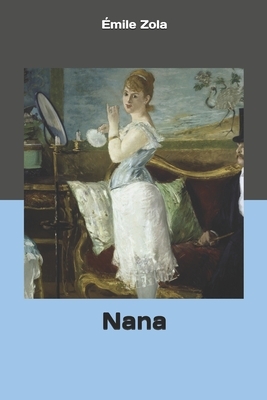 Nana by Émile Zola