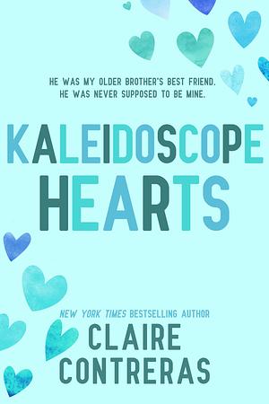 Kaleidoscope Hearts by Claire Contreras