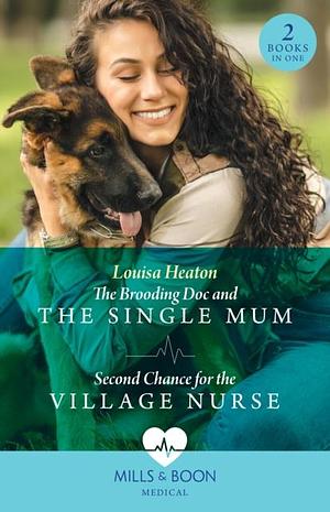 Second Chance For The Village Nurse by Louisa Heaton