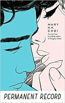 Permanent Record by Mary H.K. Choi