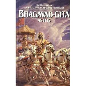 Bhagavad-Gita As It Is by A.C. Bhaktivedanta Swami Prabhupāda