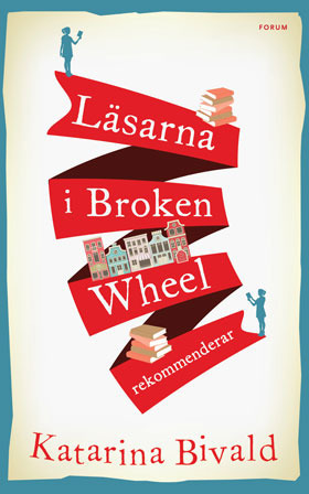 Läsarna i Broken Wheel rekommenderar by Katarina Bivald