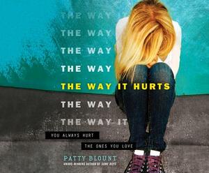 The Way It Hurts by Patty Blount