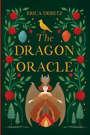 The Dragon Oracle by Erica Deretz