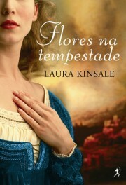 Flores na Tempestade by Laura Kinsale