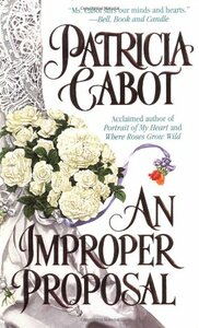 An Improper Proposal by Patricia Cabot