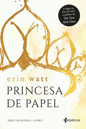 Princesa de Papel by Erin Watt
