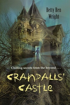 Crandalls' Castle by Betty Ren Wright