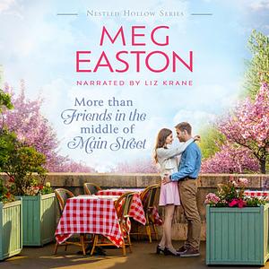 More than Friends in the Middle of Main Street by Meg Easton
