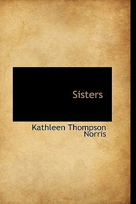 Sisters by Kathleen Thompson Norris