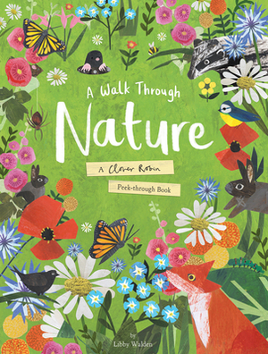 A Walk Through Nature by Libby Walden