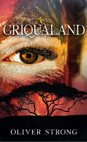 Griqualand by Oliver Strong