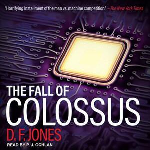 The Fall of Colossus by D.F. Jones