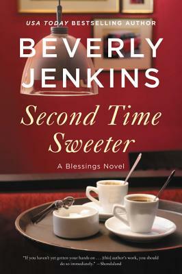 Second Time Sweeter: A Blessings Novel by Beverly Jenkins