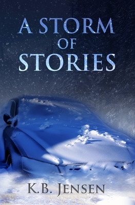 A Storm of Stories by K. B. Jensen