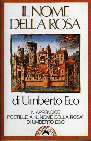 Il nome della rosa by Umberto Eco