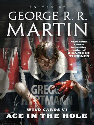 Wild Cards VI: Ace in the Hole by George R.R. Martin