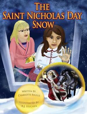 The Saint Nicholas Day Snow by Charlotte Riggle