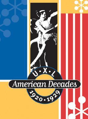 UXL American Decades by Sara Pendergast, Gale Group