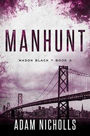 Manhunt by Adam Nicholls