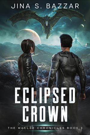 Eclipsed Crown by Jina S. Bazzar