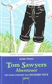 Tom Sawyers Abenteuer by Mark Twain