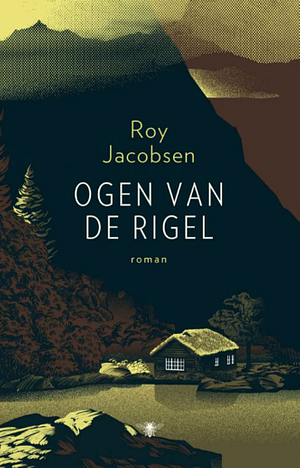 Ogen van de Rigel by Roy Jacobsen