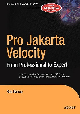 Pro Jakarta Velocity: From Professional to Expert by Rob Harrop