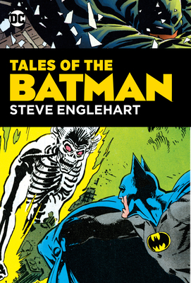 Tales of the Batman: Steve Englehart by Steve Englehart, Marshall Rogers
