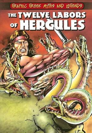 The Twelve Labours of Hercules by Nicholas J. Saunders, Nigel Saunders, Gilly Cameron Cooper