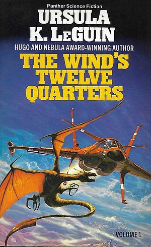 The Wind's Twelve Quarters - volume 1 by Ursula K. Le Guin, Peter Elson